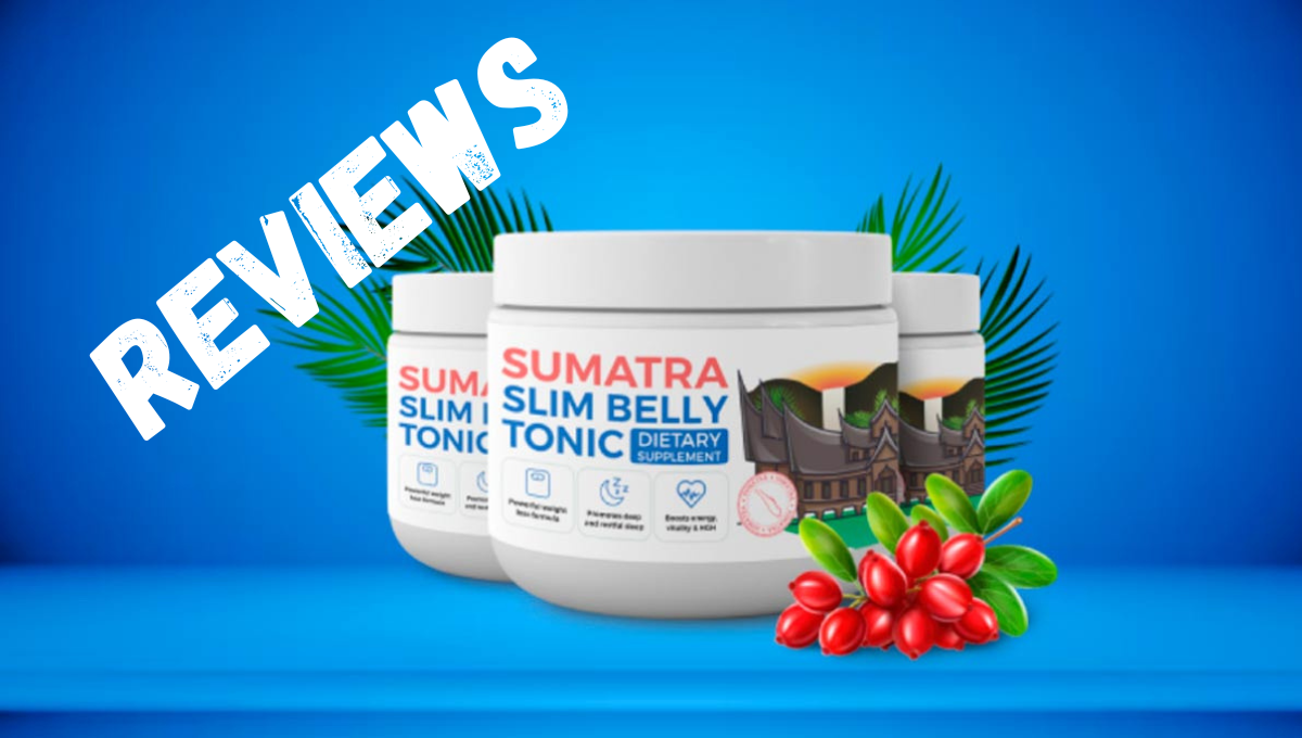 Read more about the article Reviews Sumatra Slim Belly Tonic